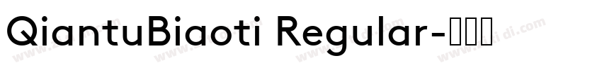 QiantuBiaoti Regular字体转换